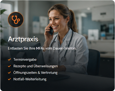 Arztpraxis: Entlasten Sie Ihre MFAs vom Dauer-Telefon. Terminvergabe, Rezepte und Überweisungen, Öffnungszeiten & Vertretung, Notfall-Weiterleitung.
